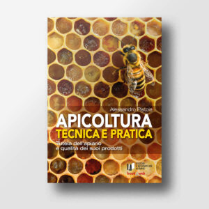 Apicoltura tecnica e pratica