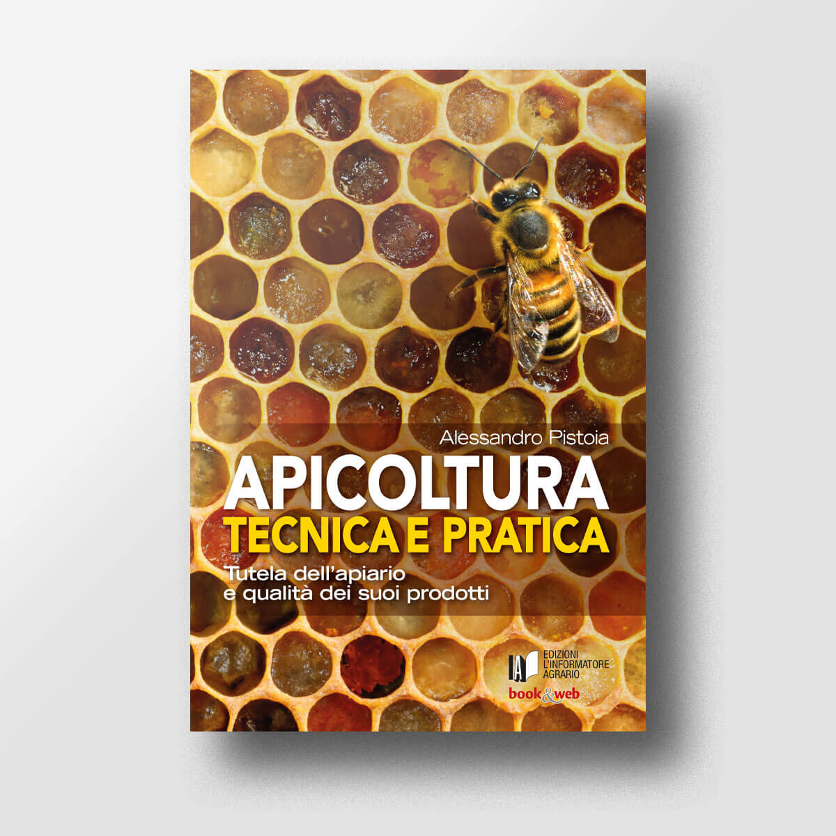 Apicoltura tecnica e pratica