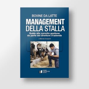 Bovine da latte – Management della stalla